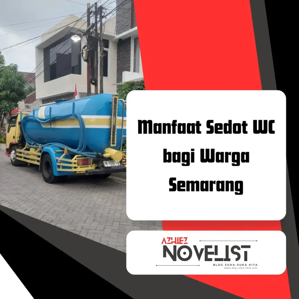 Manfaat Sedot WC bagi Warga Semarang 1 Manfaat Sedot WC bagi Warga Semarang