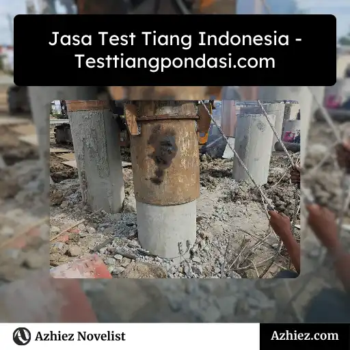 Jasa Test Tiang Indonesia – Testtiangpondasi.com